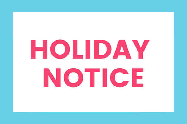 Holiday Notice: Feb. 28, 2022